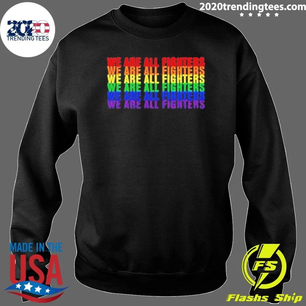 We Are All Fighters Pride Night Shirt