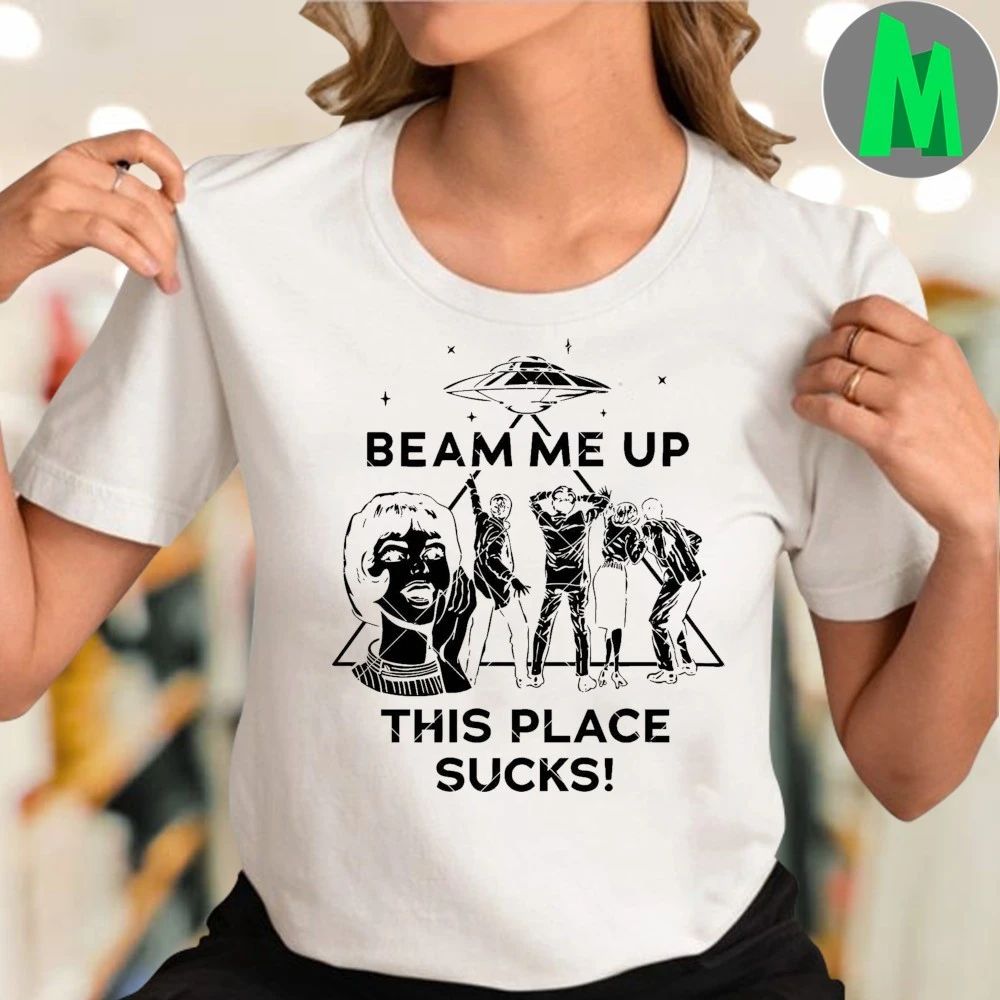 Original Robin Beam Me Up This Place Sucks T-Shirt
