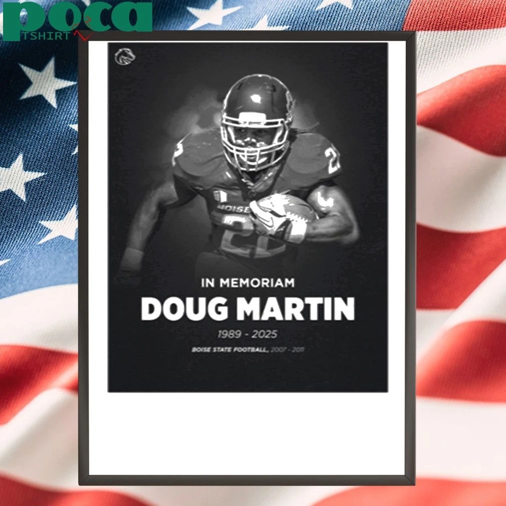 In Memoriam Doug Martin 1989 2024 Boise State Shirt