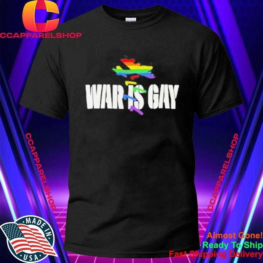 War Is Gay Rainbow Plane Shirt