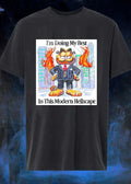 I’m Doing My Best In This Modern Hellscape shirt