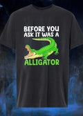 Before You Ask It Was A Green Alligator Open Mouth Illustration shirt