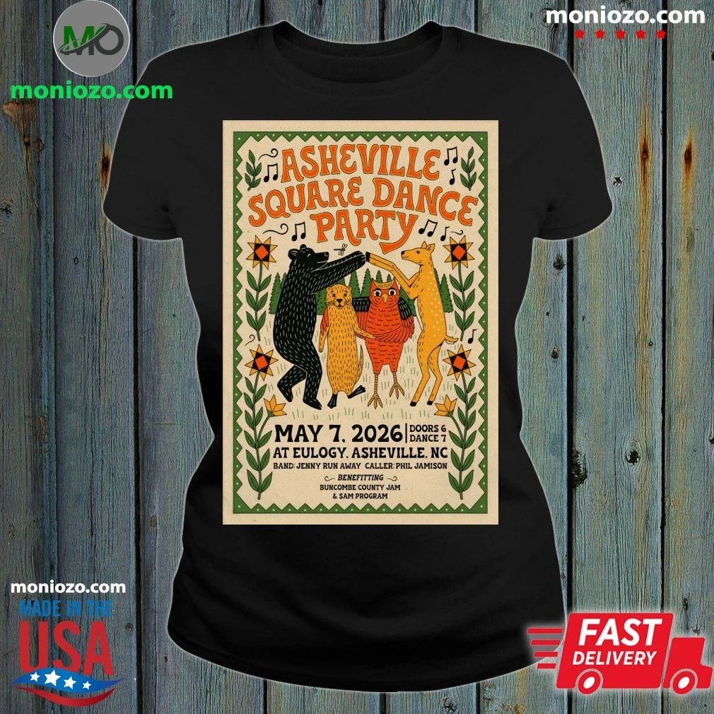 Asheville Square Dance Party In Asheville NC On May 7 2026 Poster Shirt