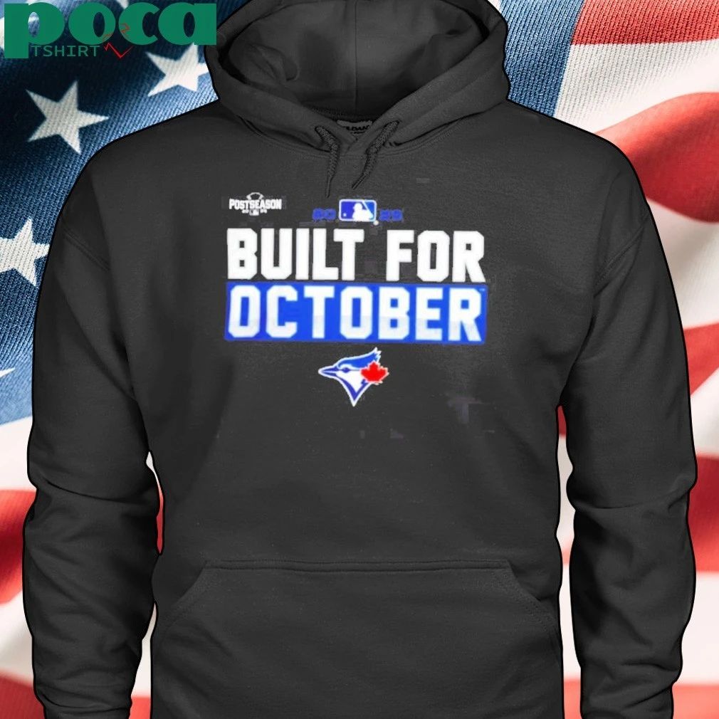 Toronto Blue Jays 2025 MLB Postseason Built For October T-Shirt