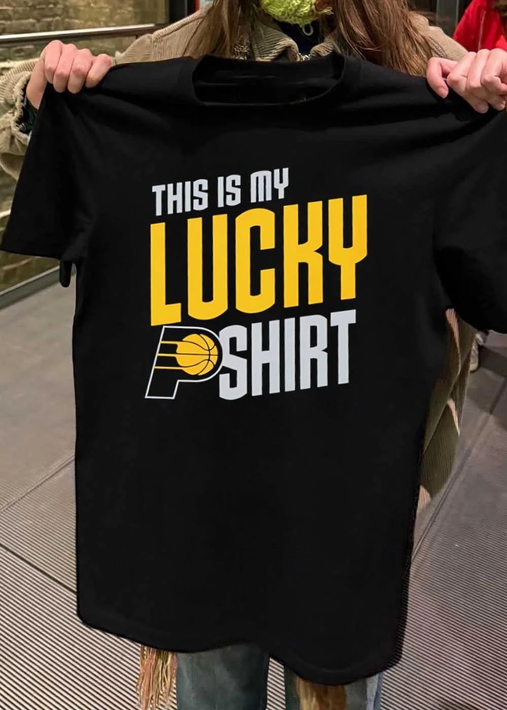 Indiana Pacers Lucky Shirt This Is My Lucky Shirt