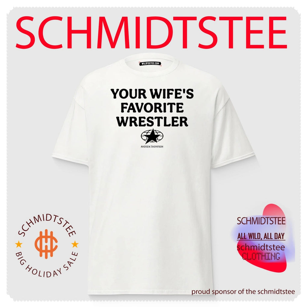 Andrew Thompson your wife’s favorite wrestler shirt