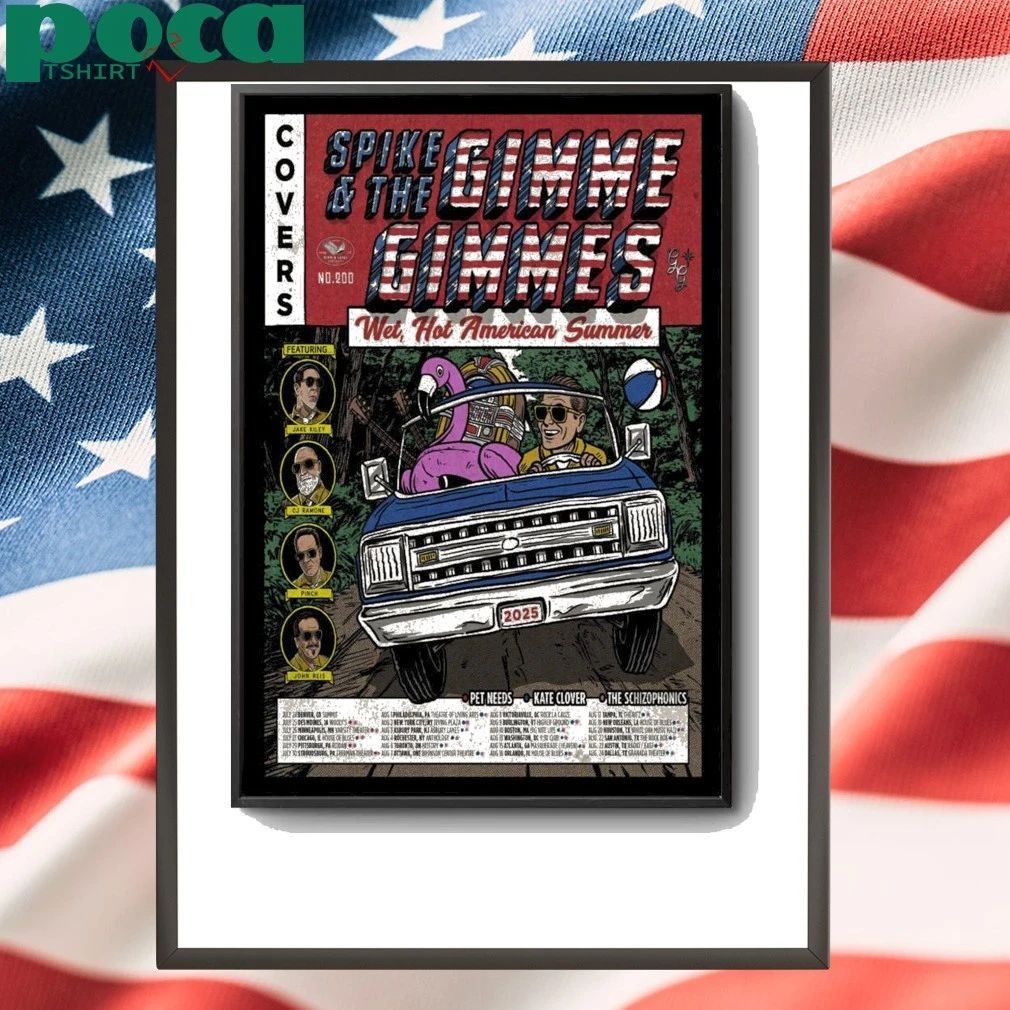 Original Spike And The Gimme Gimmes Wet, Hot American Summer Tour 2025 Poster shirt