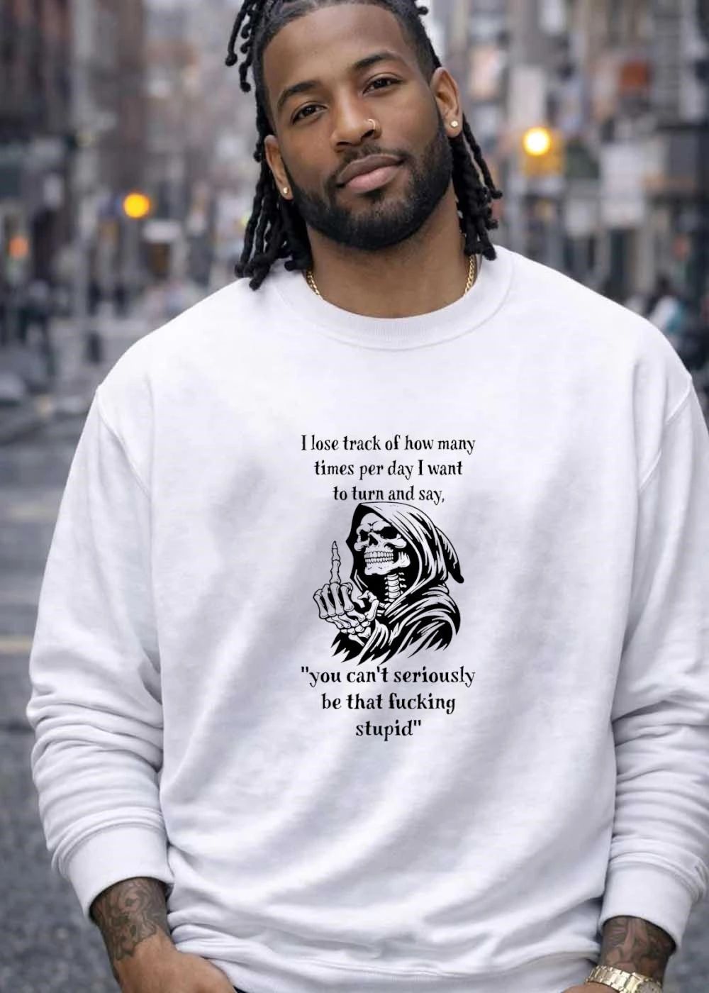 Grim Reaper Giving Middle Finger I Lose Track of How Many Times per Day I Want to Turn and Say You Can Not Seriously Be That Fucking Stupid T-Shirt