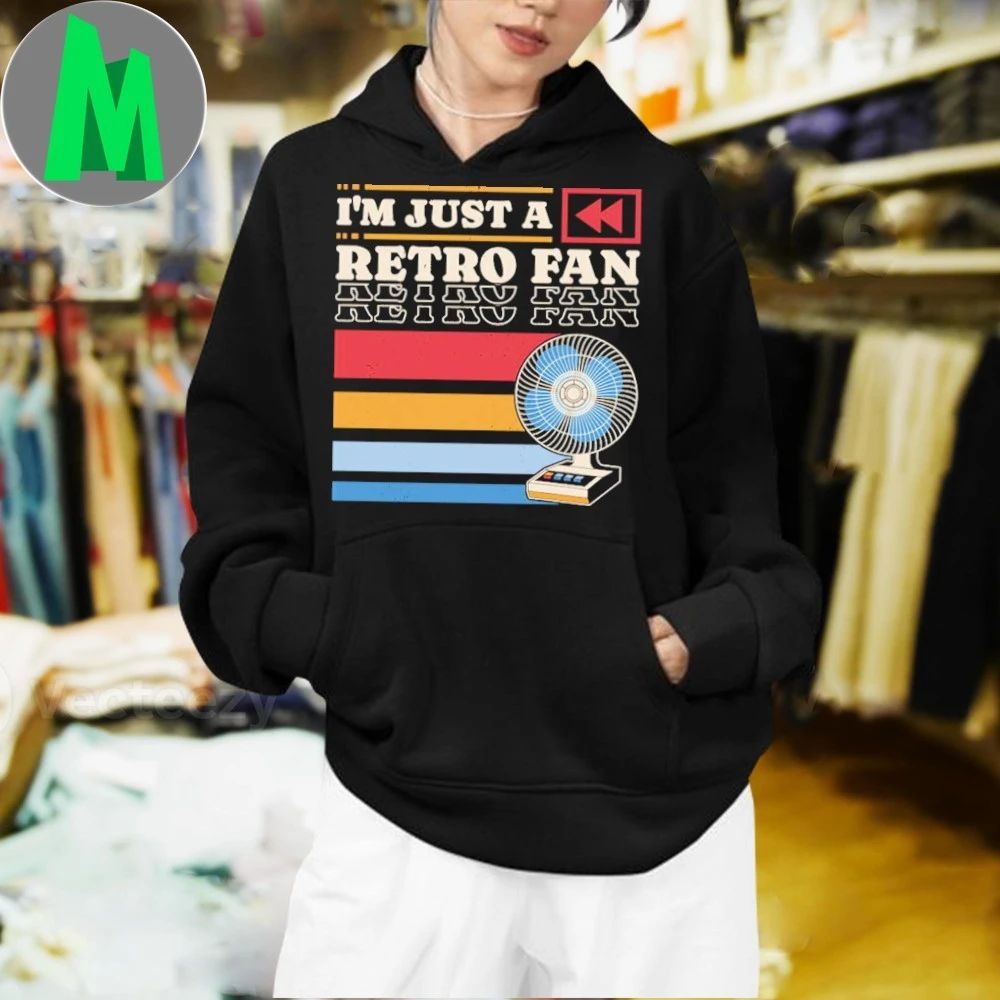 I’m Just a Retro Fan Shirt