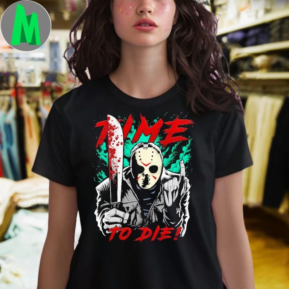 Jason Voorhees Time to Die Shirt
