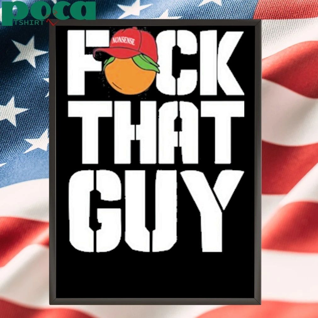 For The People Dropkick Murphys Fuck That Guy Shirt
