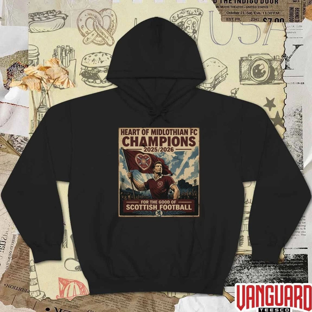 Heart Of Midlothian FC Champions 2025-2026 For The Good Of Scottish Football t-shirt