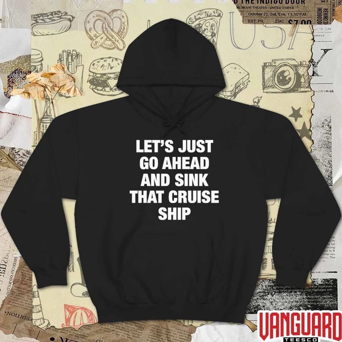 Let’s Just Go Ahead And Sink That Cruise Ship t-shirt