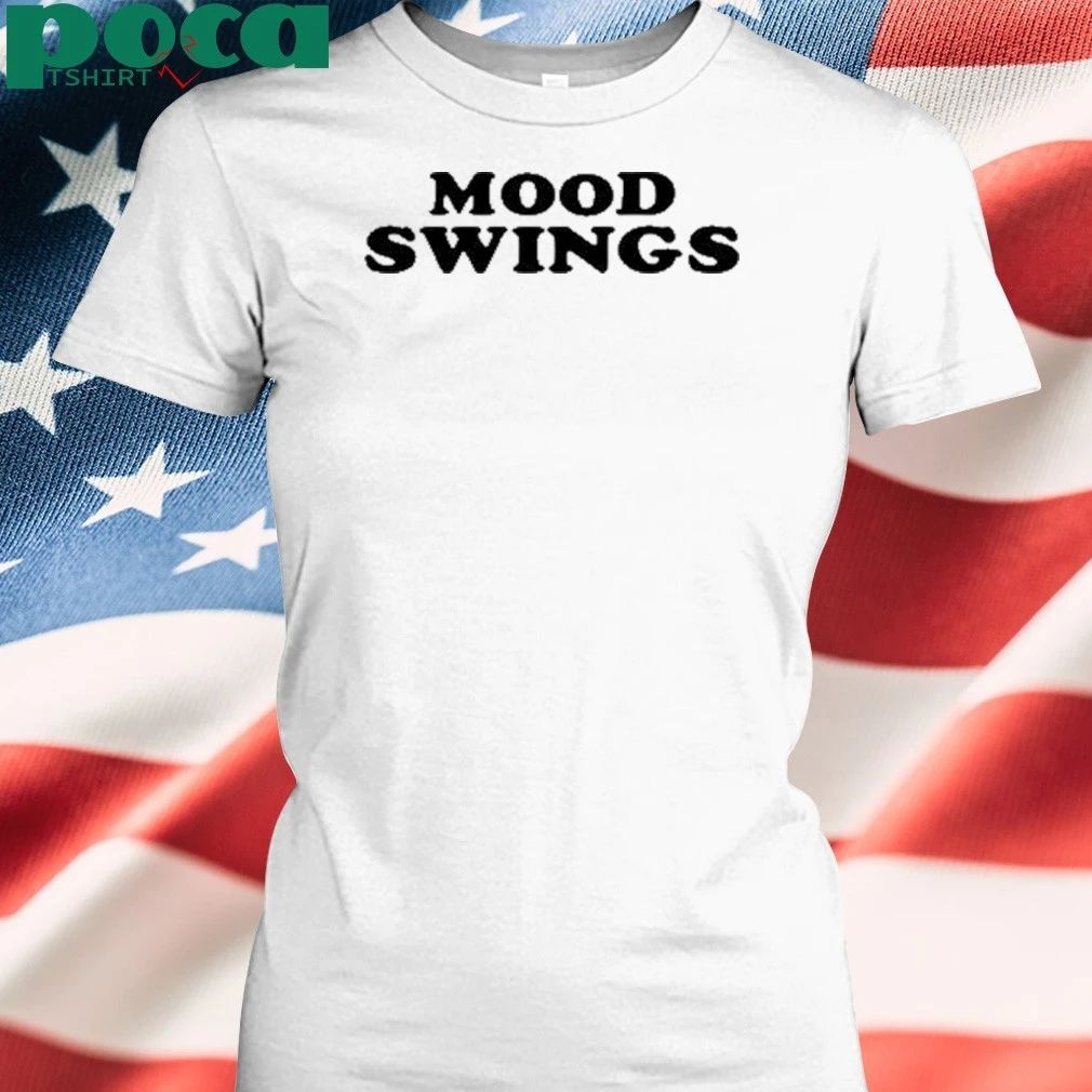 Mood Swings T-shirt