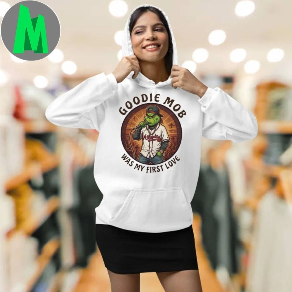 GOODIE MOB Was My First Love Funny Grinch Christmas T-Shirt