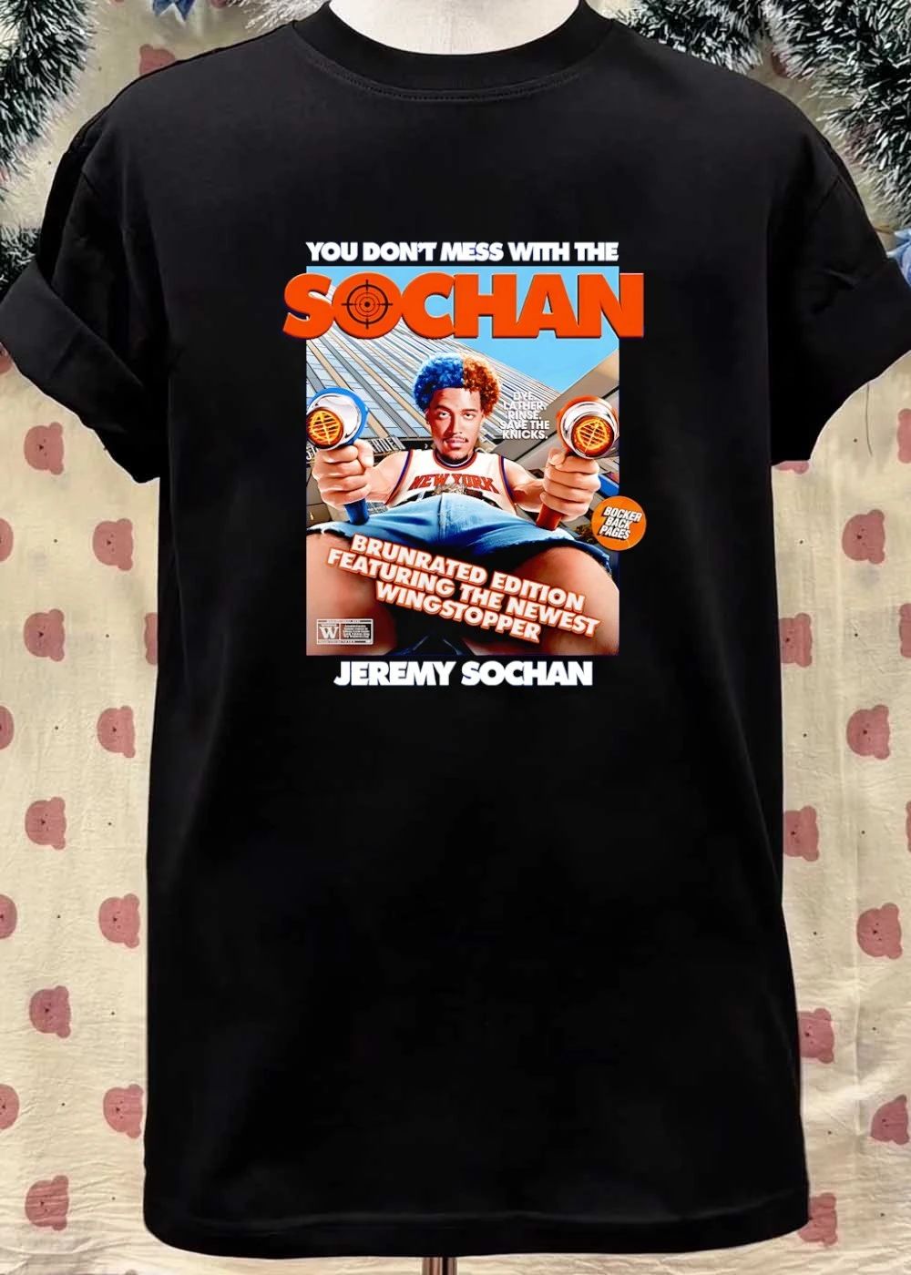 You Don’t Mess with the Sochan Dye Lather Rinse Save the Knicks Brunrated Edition Featuring the Newest Wingstopper Jeremy Sochan T-Shirt