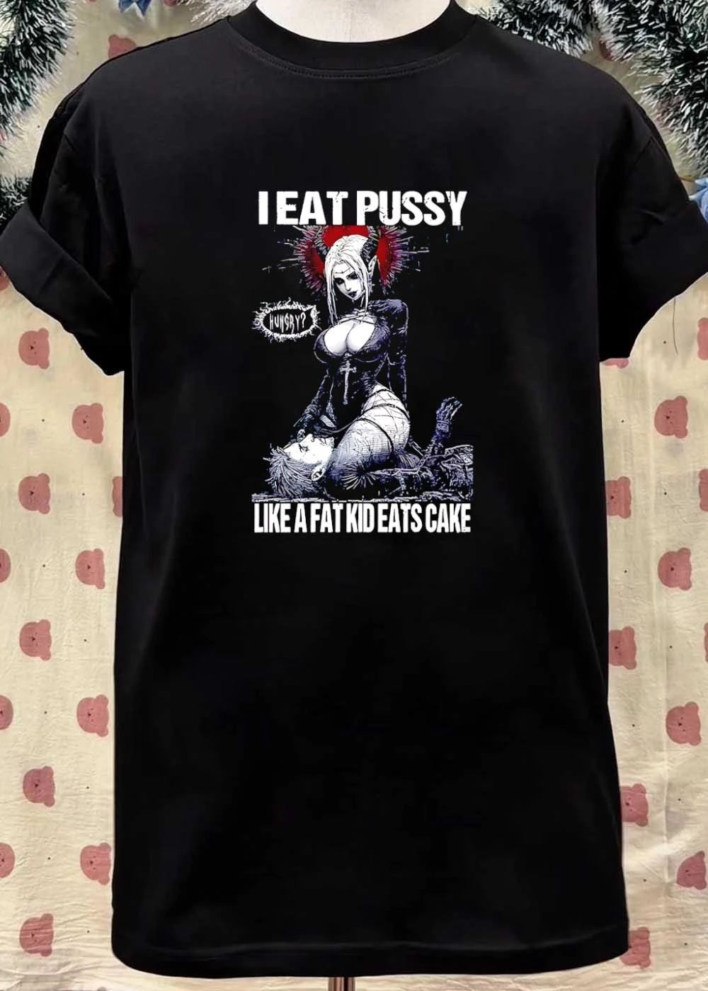 I Eat Pussy Like a Fat Kid Eats Cake Gothic Demon shirt