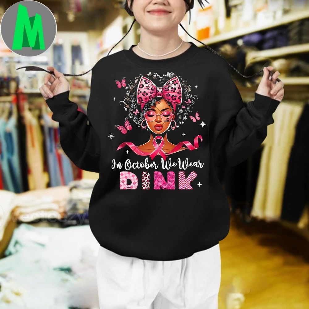 In October We Wear Pink Breast Cancer Awareness Shirt