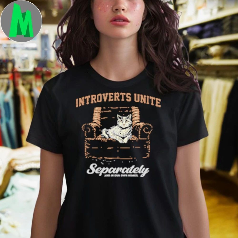 Original Introverts Unite Separately And In Our Own Homes Shirt