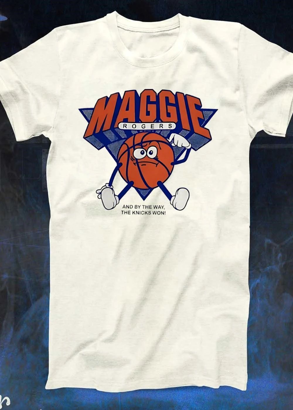 Maggie Rogers and by the Way the Knicks Won Basketball Team T-Shirt