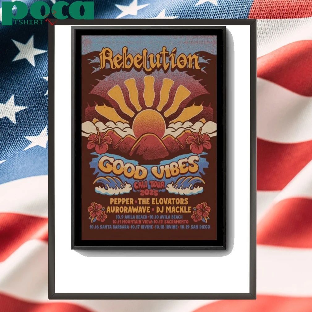 Poster Rebelution 2025 Good Vibes Cali Tour shirt