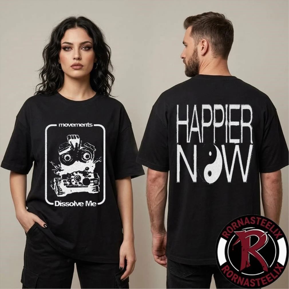 Movements Happier Now USA Tour Dissolve Me Shirt