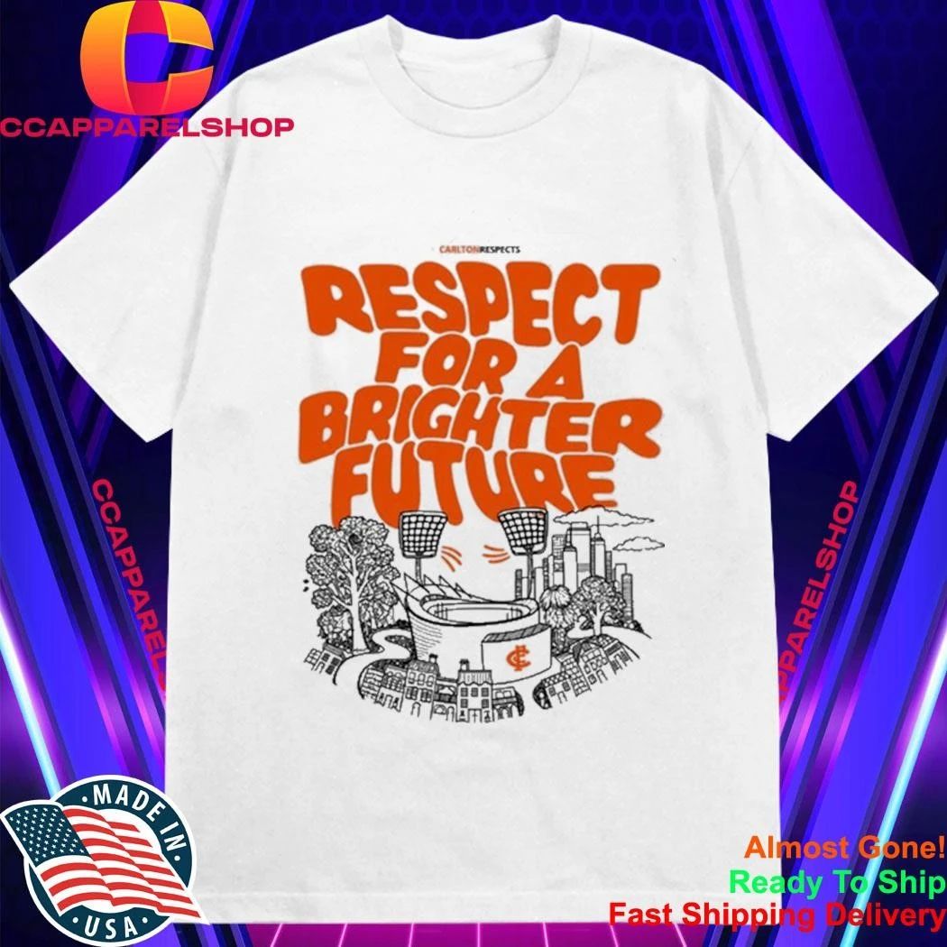 Carlton Respects For A Brighter Future Shirt