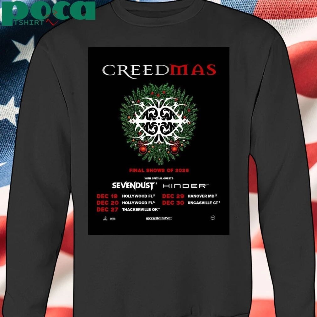 Creed Creedmas 2025 Final Shows Of 2025 Christmas On December Schedule Dates Home Decor Poster T-shirt