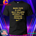 Mark Pope Is Just Billy Gillispie Without The Drinking Problem Shirt