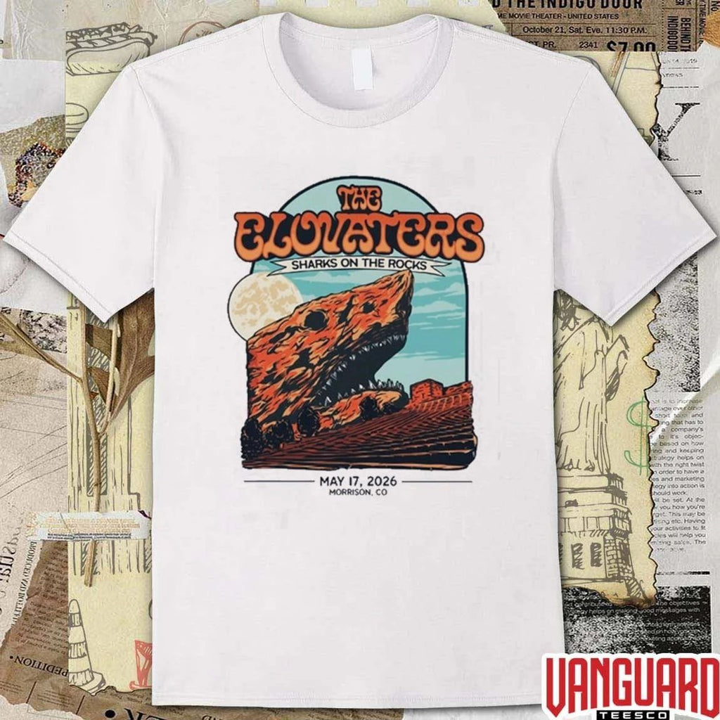 The Elovaters Sharks On The Rocks at Red Rocks Amphitheatre on May 17 2026 Morrison CO t-shirt