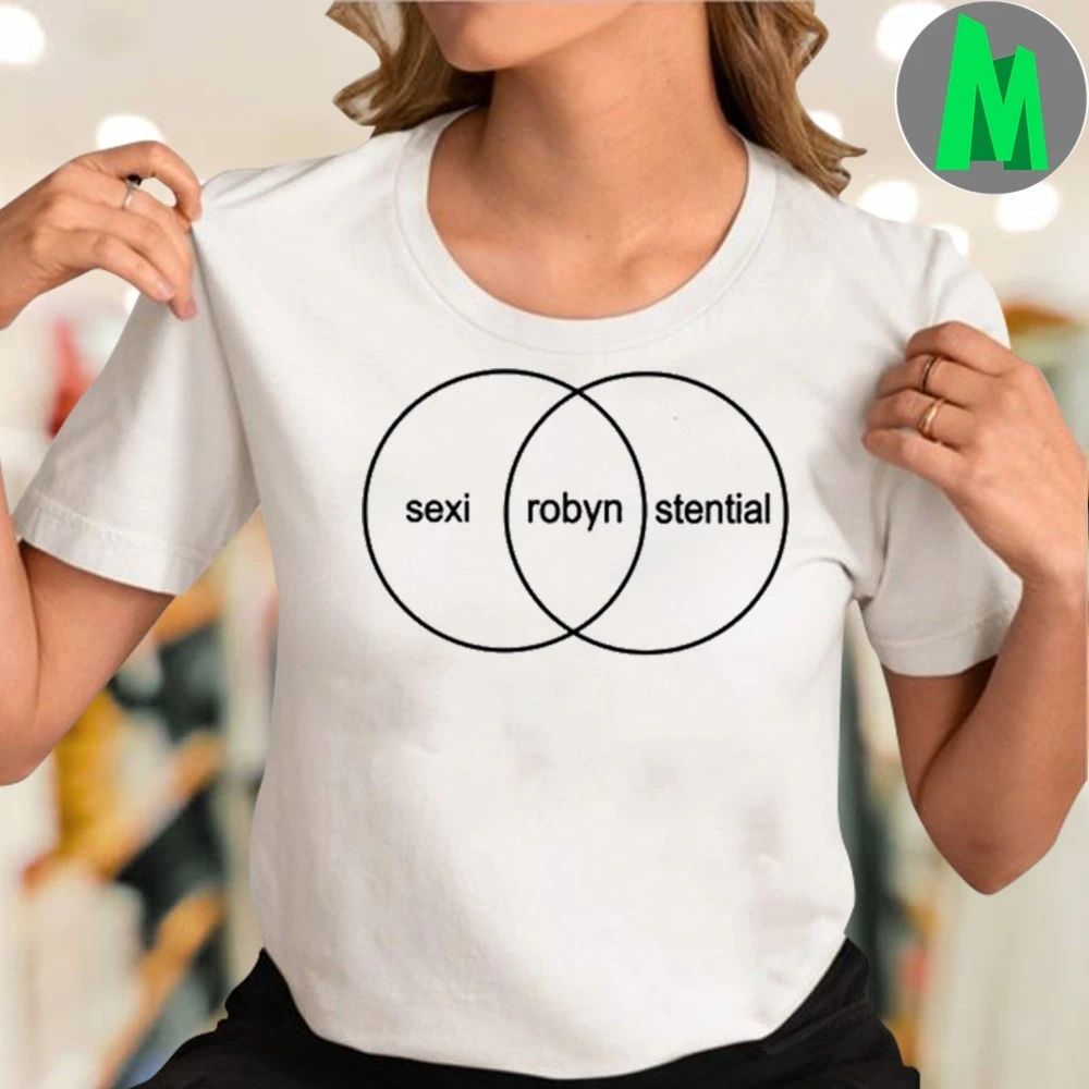 Original Robyn Sexistential Shirt