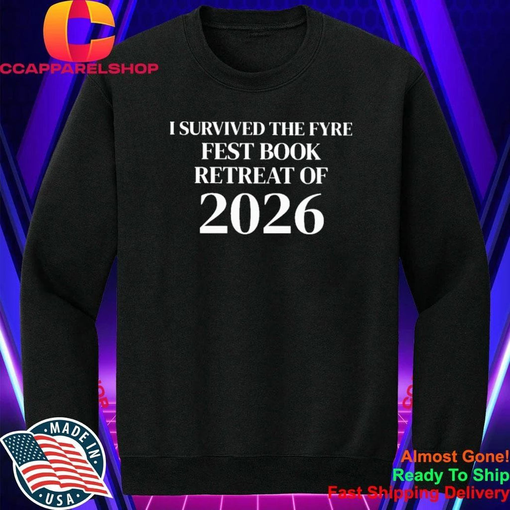 I Survived The Fyre Fest Book Retreat Of 2026 Shirt