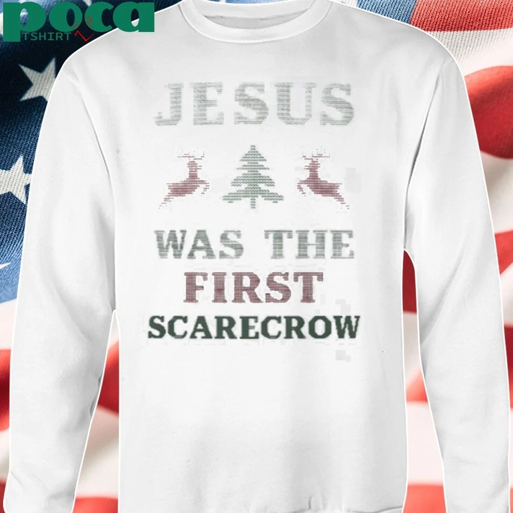 Jesus Was The First Scarecrow Shirt