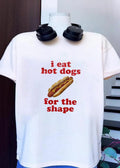 I Eat Hot Dogs For The Shape Mustard Sausage Fast Food shirt