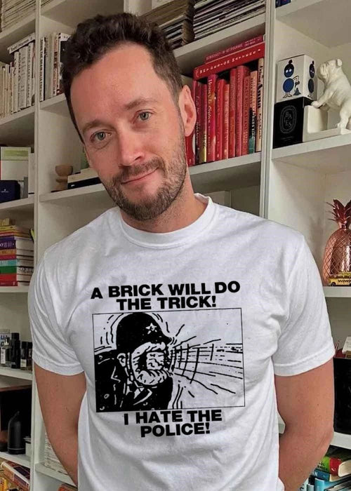 A Brick Will Do the Trick I Hate the Police Shirt
