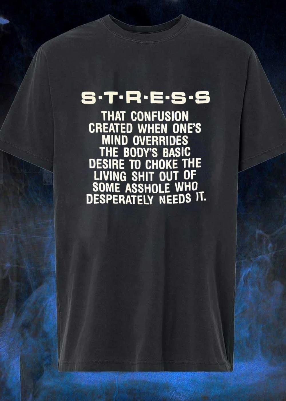 Stress Definition Choke Asshole Humorous Shirt
