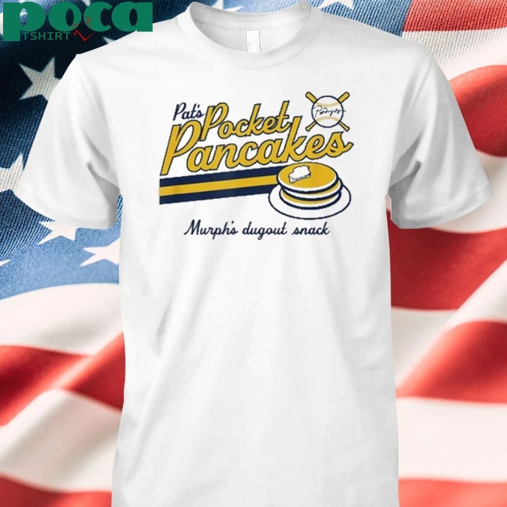 Tricia whitaker pat murphy pocket pancakes shirt