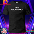 James Talarico I’m A Talafreako Shirt