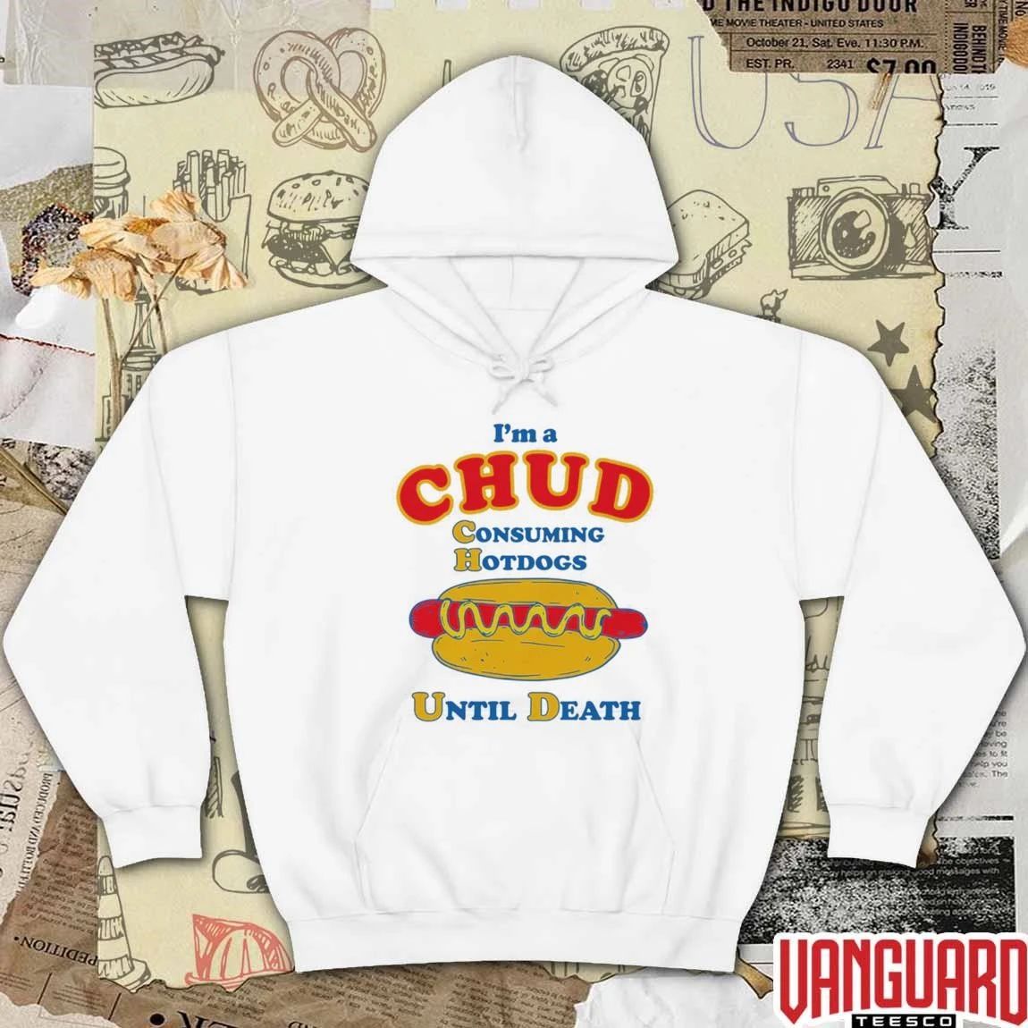 I’m A Chud Consuming Hot Dogs Until Death t-shirt