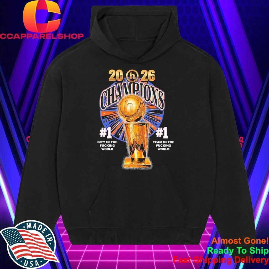 Knicks 2026 Champions Trophy #1 Team In The Fucking World Shirt