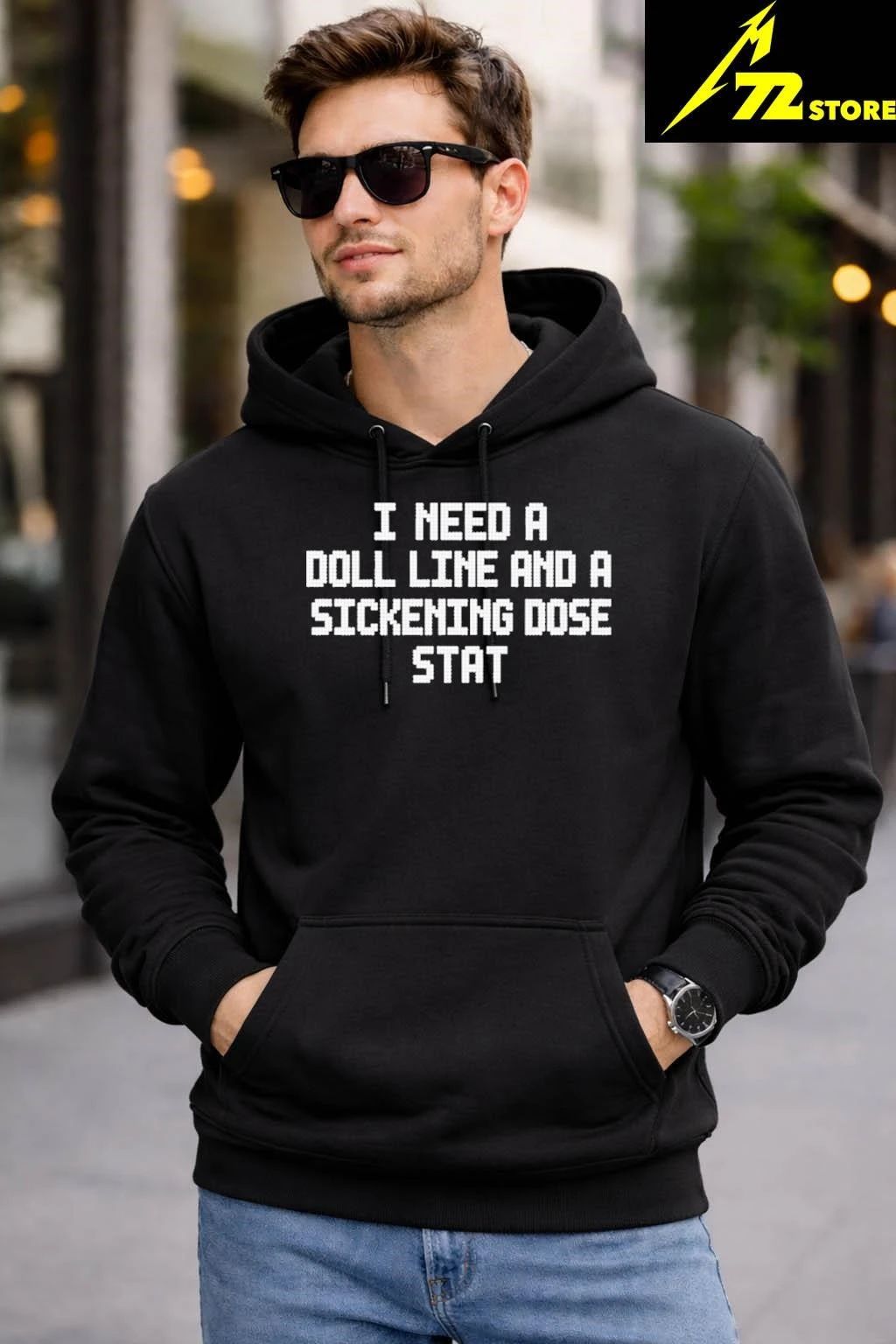 I Need A Doll Line And A Sickening Dose Stat Shirt