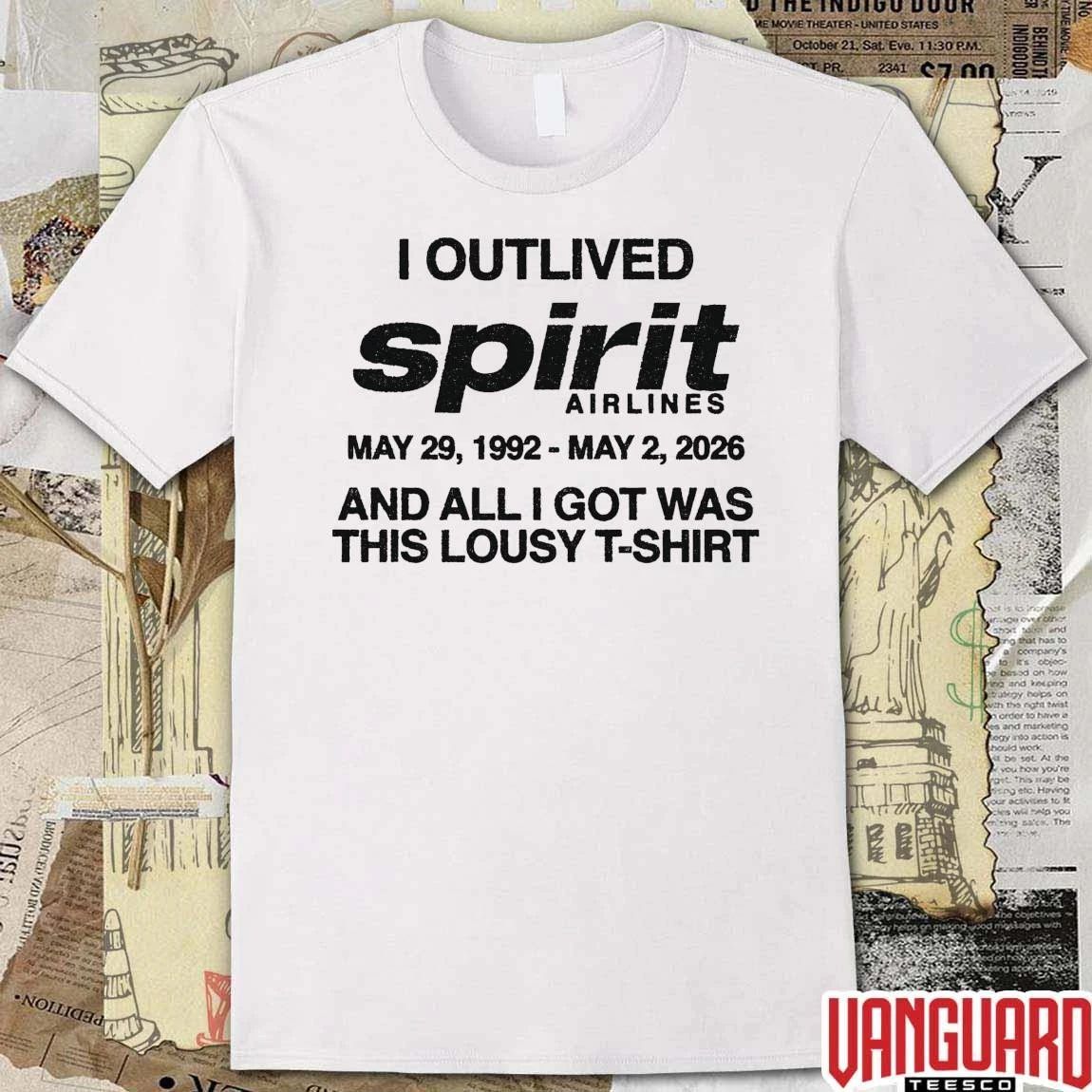 I Outlived Spirit Airlines May 29 1992 – May 2 2026 And All I Got Was This Lousy t-shirt