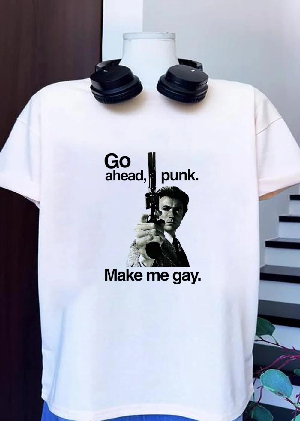 Go ahead punk make me gay Clint Eastwood shirt