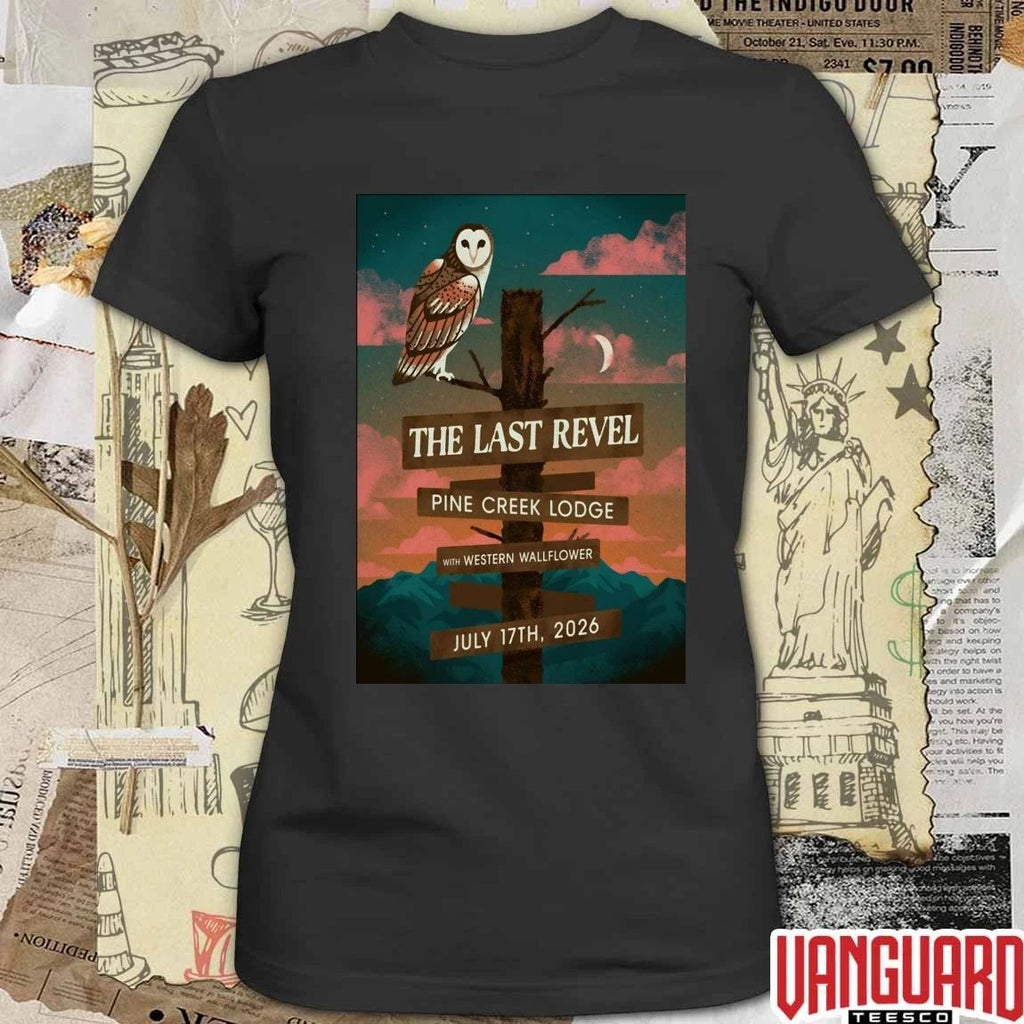 The Last Revel Pine Creek Lodge In Livingston MT On July 17 2026 Event Poster t-shirt