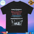 Hunter S Thompson Author Of Hell’s Angels Fear And Loathing In Las Vegas A Savage Journey To The Heart Of The American Dream Illustrations By Ralph Steadman T-shirt