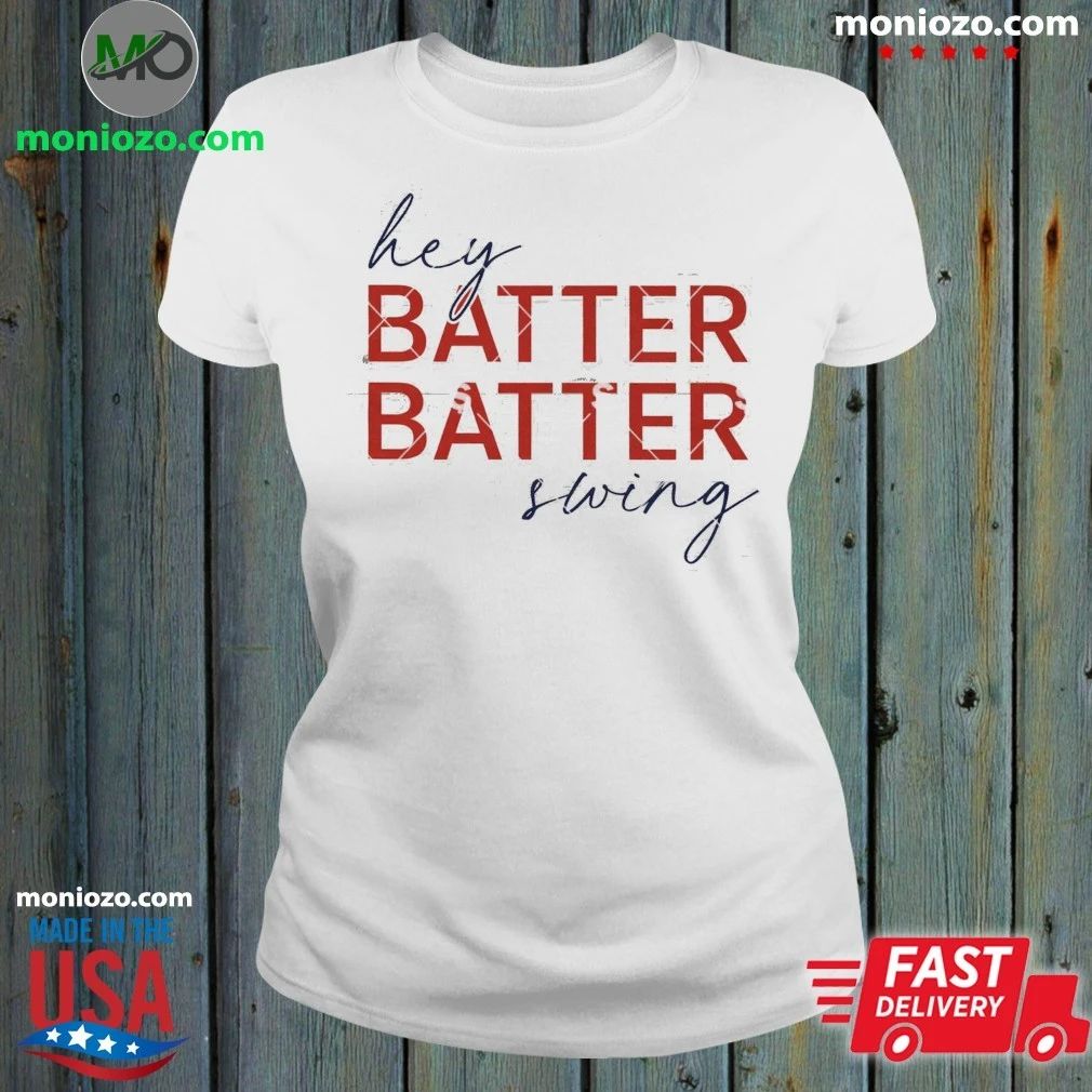 Original Hey Batter Batter Swing Shirt