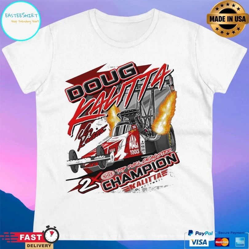 Doug Kalitta Dragster Action 2X Nhra Top Fuel Dragster Champion T-shirts