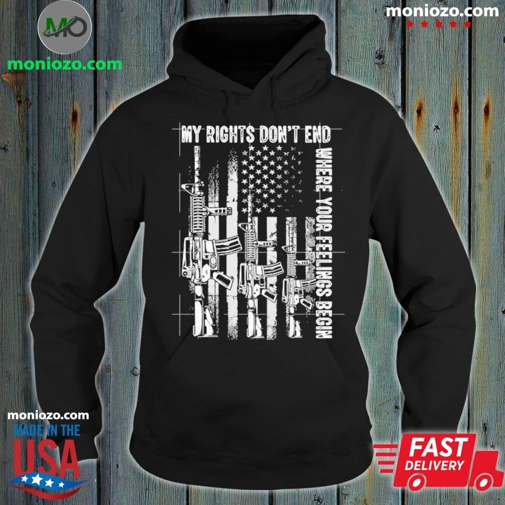 Original My Rights Don’t End Where Your Feelings Begin Shirt