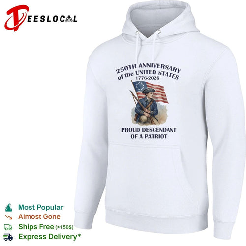 250th Anniversary of the USA 1776-2026 Proud Descendant of a Patriot T-shirt