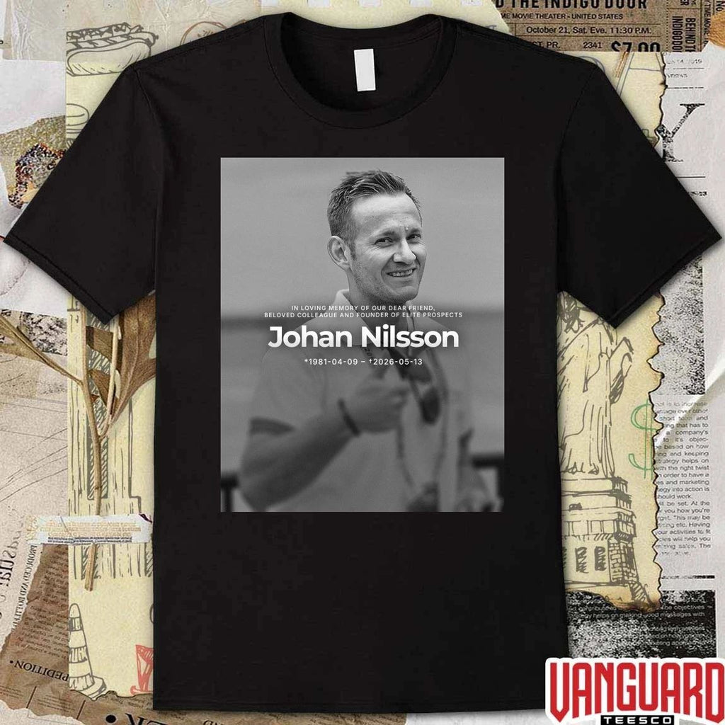 In loving Memory Of Our Dear Friend Beloved Colleague And Founder Of Elite Prospects Johan Nilsson 1981 04 09 – 2026 05 13 Poster t-shirt